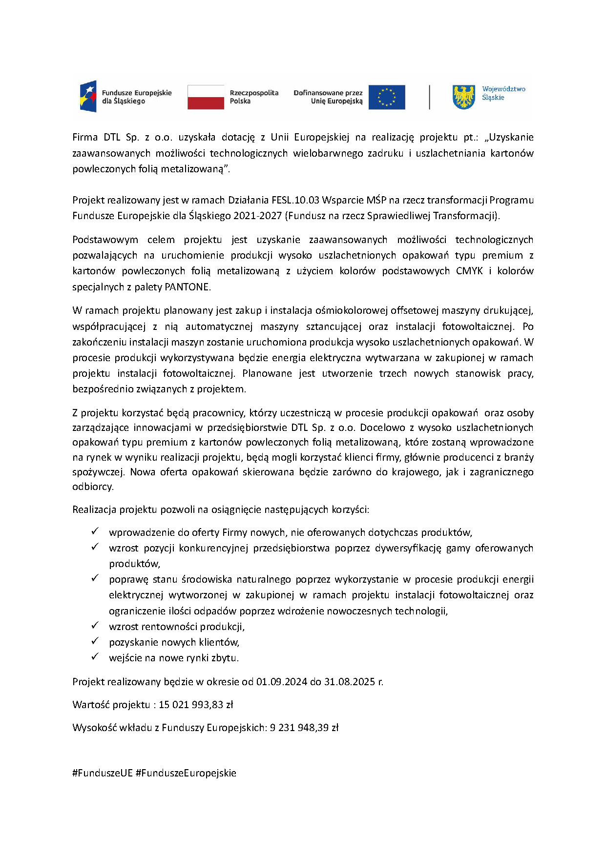 Uzyskanie zaawansowanych możliwości technologicznych wielobarwnego zadruku i uszlachetniania kartonów powleczonych folią metalizowaną